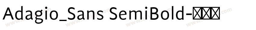 Adagio_Sans SemiBold字体转换